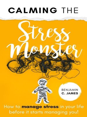 cover image of Calming the Stress Monster